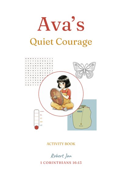 Ava's Quiet Courage Activity Book cover, showing a word search, a butterfly to color, a map, and Ava holding a round wooden shield